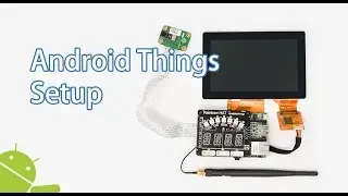 How to setup Android Things with Pico Pro Maker Kit