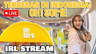 REVIEW OH SOME TERBESAR SE-INDONESIA..WOWW GEDE BANGET!! IRL- Stream