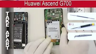 How to disassemble 📱 Huawei Ascend G700 Take apart Tutorial