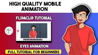 How to Animate on Mobile - Flipaclip Animation Tutorial in Hindi | Eyes Animation Tutorial