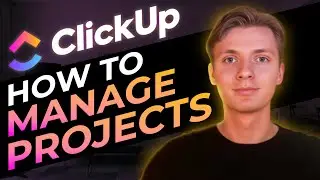 How To Use ClickUp For Project Management