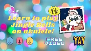 How to play Jingle Bells on ukulele with free chord sheet!