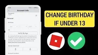 How To Change Your Roblox AGE If Under 13! (2024 Change Birthday)