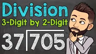 Dividing 3-Digit Numbers by 2-Digit Numbers | Math with Mr. J