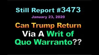 Can Trump Return Via A Writ of Quo Warranto?, 3473