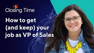 How to Get (and Keep) a Job as VP of Sales