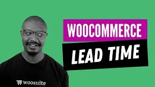 How to Add Lead Time to WooCommerce