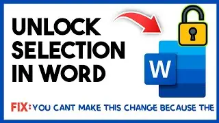 How to Unlock Selection in Microsoft Word | Microsoft Word Selection is Locked How to Unlock