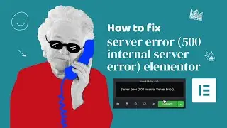 Server error (500 internal server error) Elementor