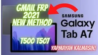 SAMSUNG T500 FRP SAMSUNG T507 FRP - SAMSUNG TAB A7 FORMAT ATMA SİFRE KIRMA GMAİL DESEN GOOGLE 2021