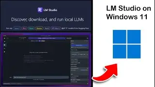 Discover, download and use Local LLMs With LM Studio on Windows11