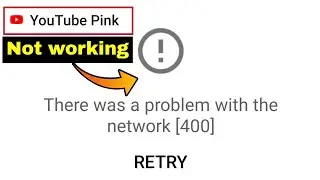 Youtube pink server 400 | Youtube pink not working | There was a problem with network Problem 💥💥