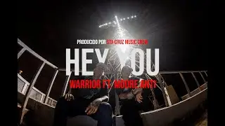 Warrior Rapper School - Hey You - Feat Moore Anti (Vídeo Oficial)