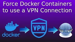 Force Docker containers to use a VPN for web connections with confidence! Open Source & Self Hosted