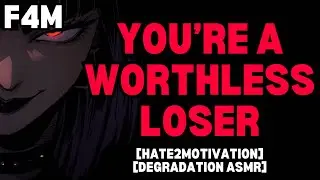 『 Degrading You For Being A Worthless Loser 』 [F4M][RP ASMR]