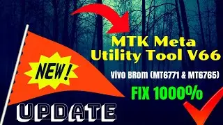 MTK META Utility V66 MTK AUTH Bypass Tool | Vivo BRom MT6771 & MT6765