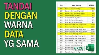 Cara Menandai Dengan Warna Data Yang Sama pada Microsoft Excel