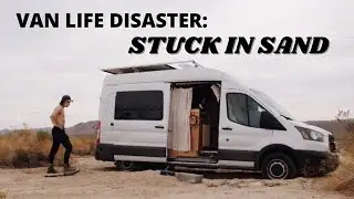 VAN LIFE DISASTER: How To Get Out of Sand (in a VAN!) 🚐🌵