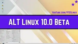 ALT Linux 10 0 Beta - Why THIS Is The #84 Ranked Linux Distro In The Universe? [UNCONTESTED]