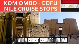 EGYPT | NILE CRUISE | Kom Ombo - Edfu & Crocodile Museum - رحلة نيلية أسوان الأقصر