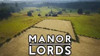 Let the Farms Flow And Food Grow! - Manor Lords ep 6