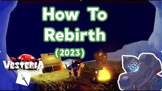 How to rebirth! (Vesteria) 2023