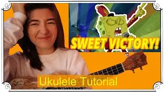 Sweet Victory, David Glen Eisley (Spongebob) | Ukulele Tutorial