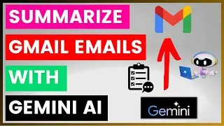 How To Summarize Gmail Emails With AI Using Gemini AI? [in 2024]