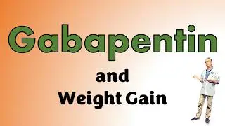 Does Gabapentin cause weight gain?