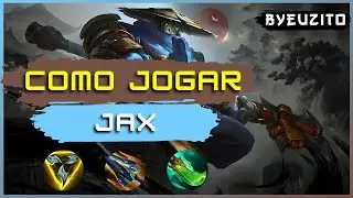 COMO JOGAR DE JAX [ATUALIZADO] | League of Legends