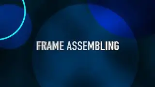 A M  FRAME ASSEMBLING