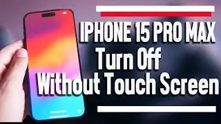 iPhone 15 Pro Max How to Turn Off Without Touch Screen | iPhone 15 Plus Pro Max