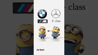 Mercedes Benz S-class vs Bmw M series minions style