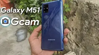 Galaxy M51 + Gcam 7.4 = Beast mode 💪 🔥💥💥 | Best Gcam For Galaxy M51