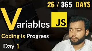 JavaScript Tutorials for Beginners in Hindi: Master Variables | Day 2 /30