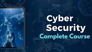 Cyber Security Full Complete Course | FREE Course