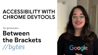 Discover How to Improve Accessibility with Chrome DevTools!