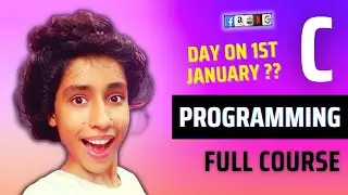 What's the Day on 1st January of Any Year  C Program, C Language Tutorial, Gregorian Calendar Trick