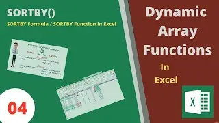 04 SORTBY Formula in Excel | Dynamic Array Function | SORT Vs SORTBY