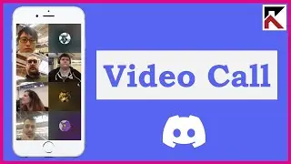 How To Video Call Someone On Discord App