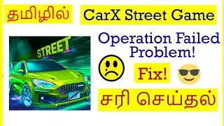 How to Fix CarX Street Chain Game operation Failed problem in Mobile Tamil | VividTech