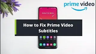 How to Fix Prime Video Subtitles !