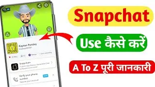 How to use Snapchat for beginners | Snapchat kaise use kare | Snapchat new update 2024