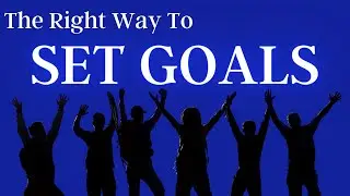 How to Set Achievable Goals | Being Mindful