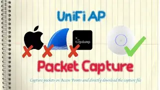 Ubiquiti UniFi AP - Packet Capture (802.11/Wireshark/tcpdump/sniffer)