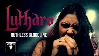 LUTHARO - Ruthless Bloodline (Official Music Video)