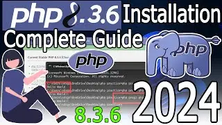 How to install PHP 8.3.6 on Windows 10/11 [2024 Update] Run a Demo PHP Program