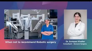 When robotic surgery isn't the best choice | Sakra World Hospital