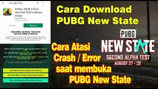 Cara Download dan Atasi Gagal Masuk ke Game | Alpha Test 2 PUBG NEW STATE