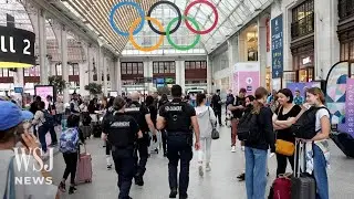 French Rail Lines Sabotaged Ahead of Olympic Opening Ceremony | WSJ News